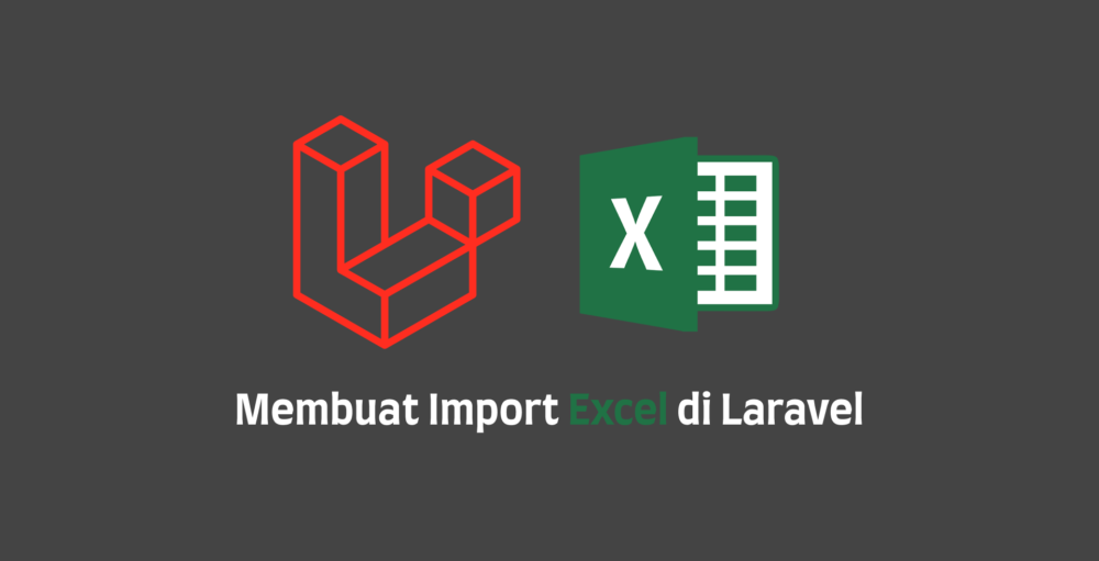 Import Excel di Laravel