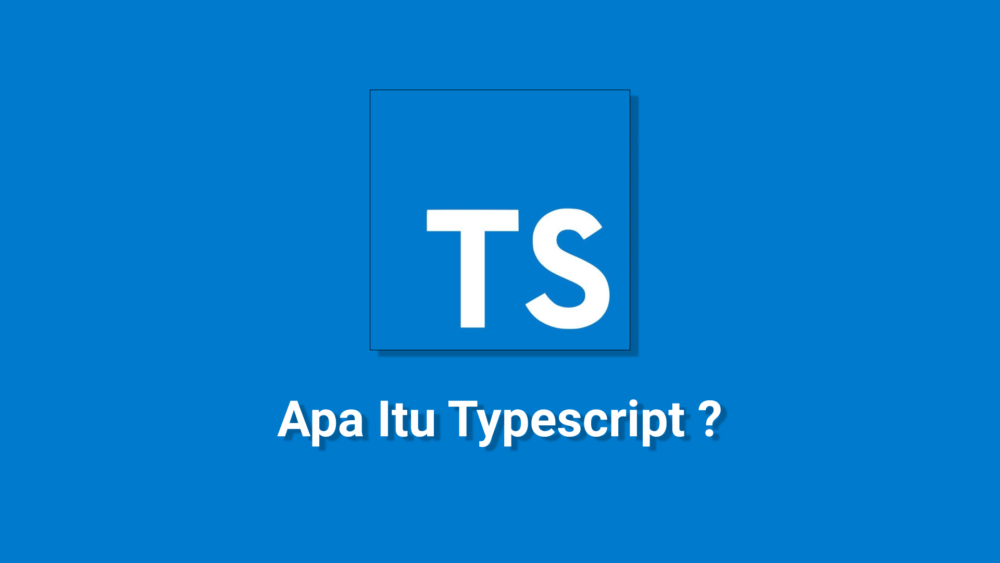 kawankoding-apa-itu-typescript