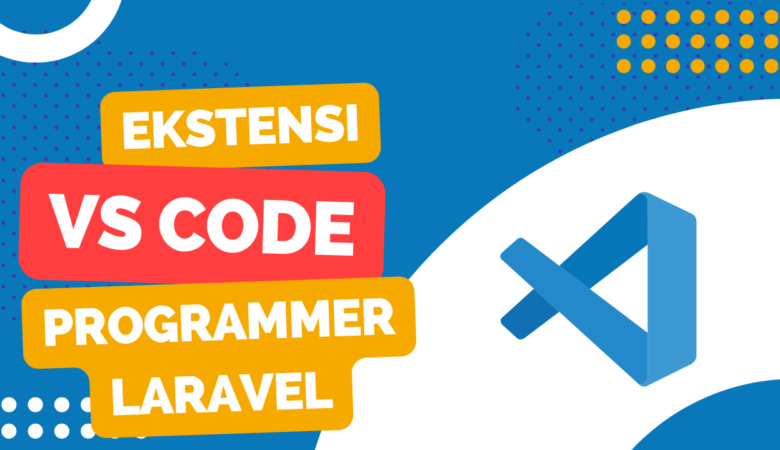 Ekstensi VSCode Programmer Laravel